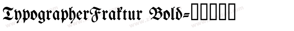 TypographerFraktur Bold字体转换